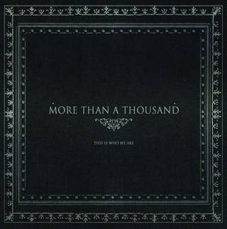 More Than A Thousand : This Is Who We Are